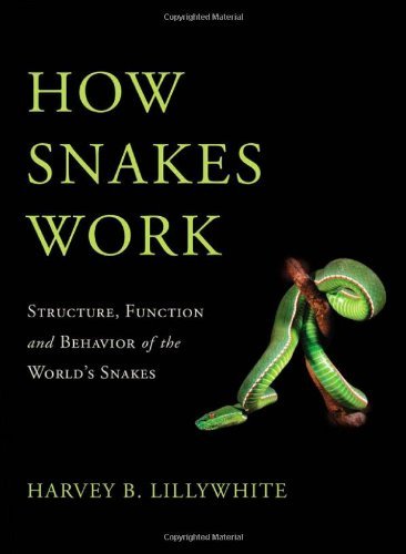 Harvey B. Lillywhite/How Snakes Work@ Structure, Function and Behavior of the World's S